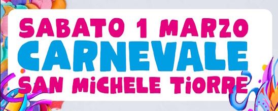 Torna il sabato all’insegna del Carnevale a S. Michele Tiorre