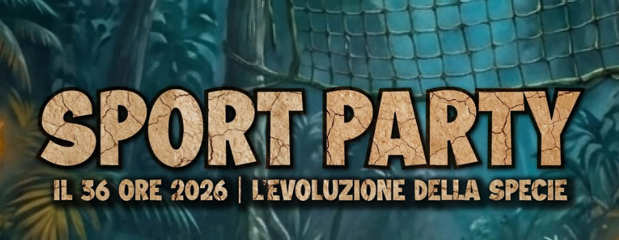 Sport Party - Il 36 ore 2026