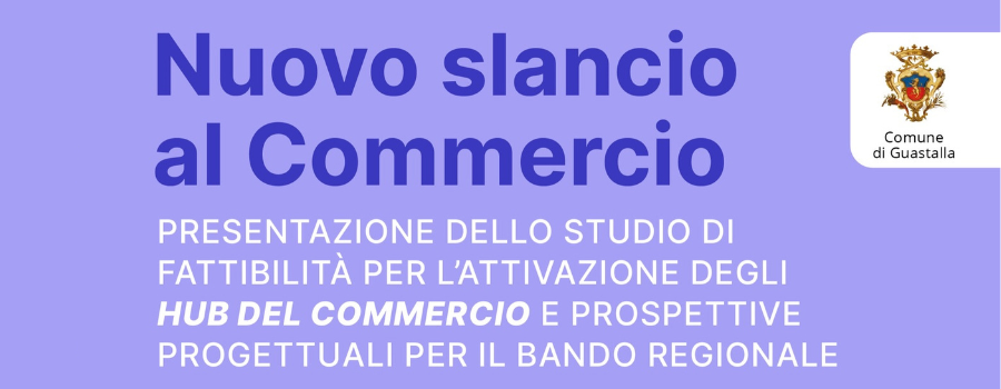 Nuovo slancio al commercio