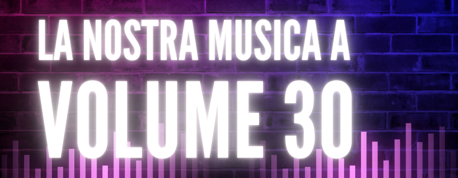 La nostra musica a volume 30