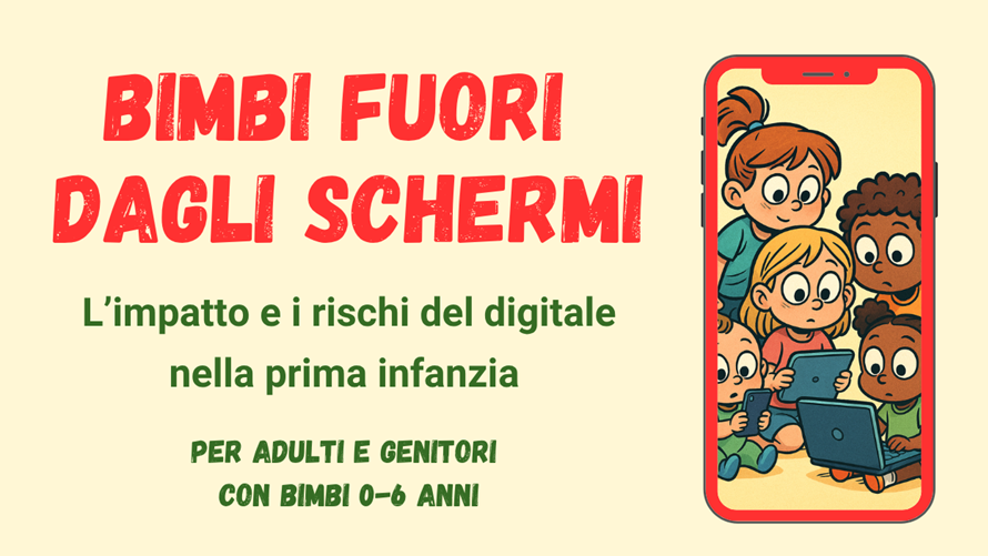“Bimbi fuori dagli schermi”, i rischi del digitale nella prima infanzia