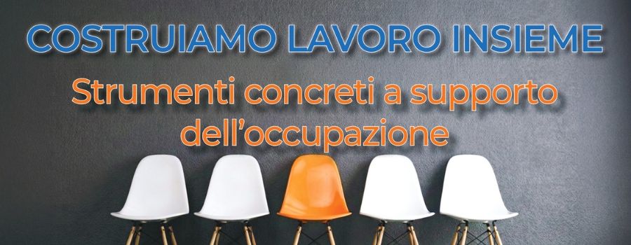 Costruiamo lavoro insieme