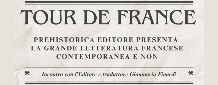 Tour de France con Prehistorica editore