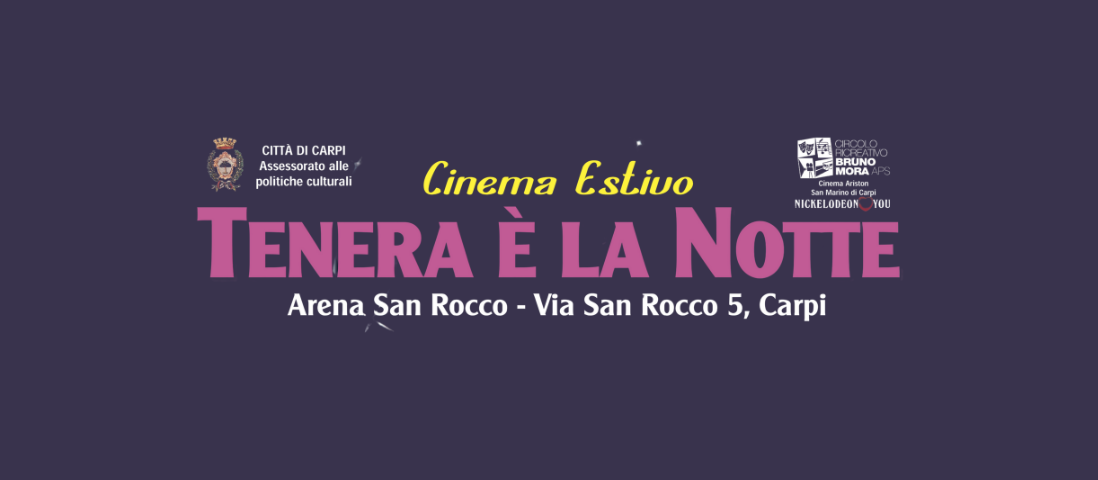 Cinema estivo: Tenera è la notte