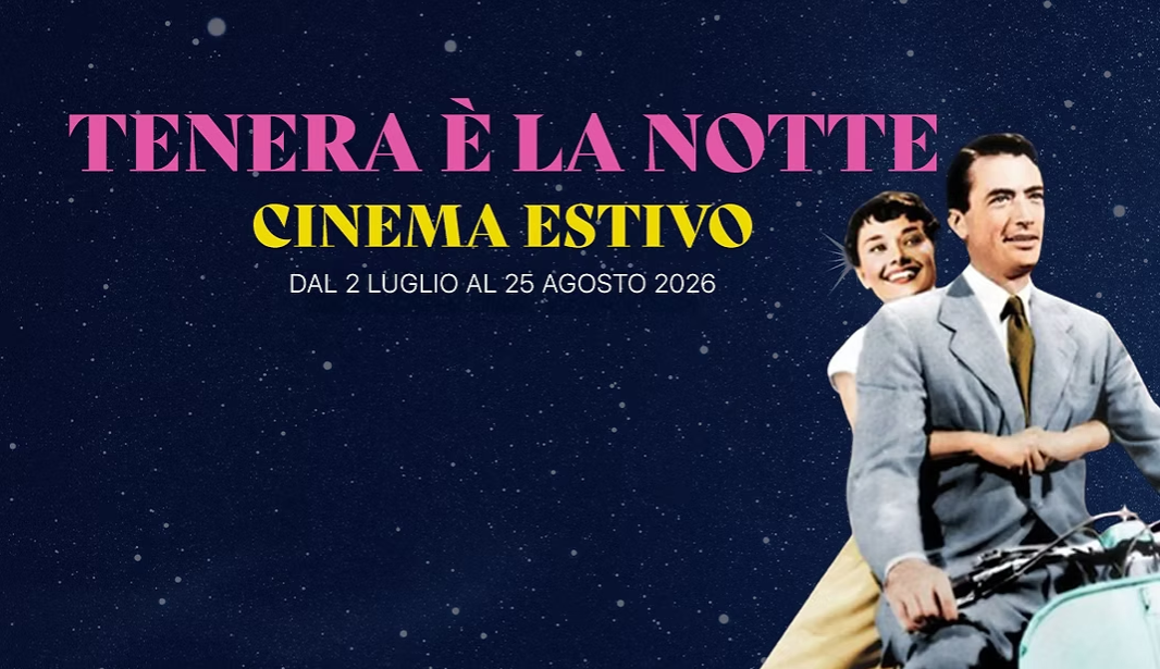 Tenera è la notte - Cinema estivo