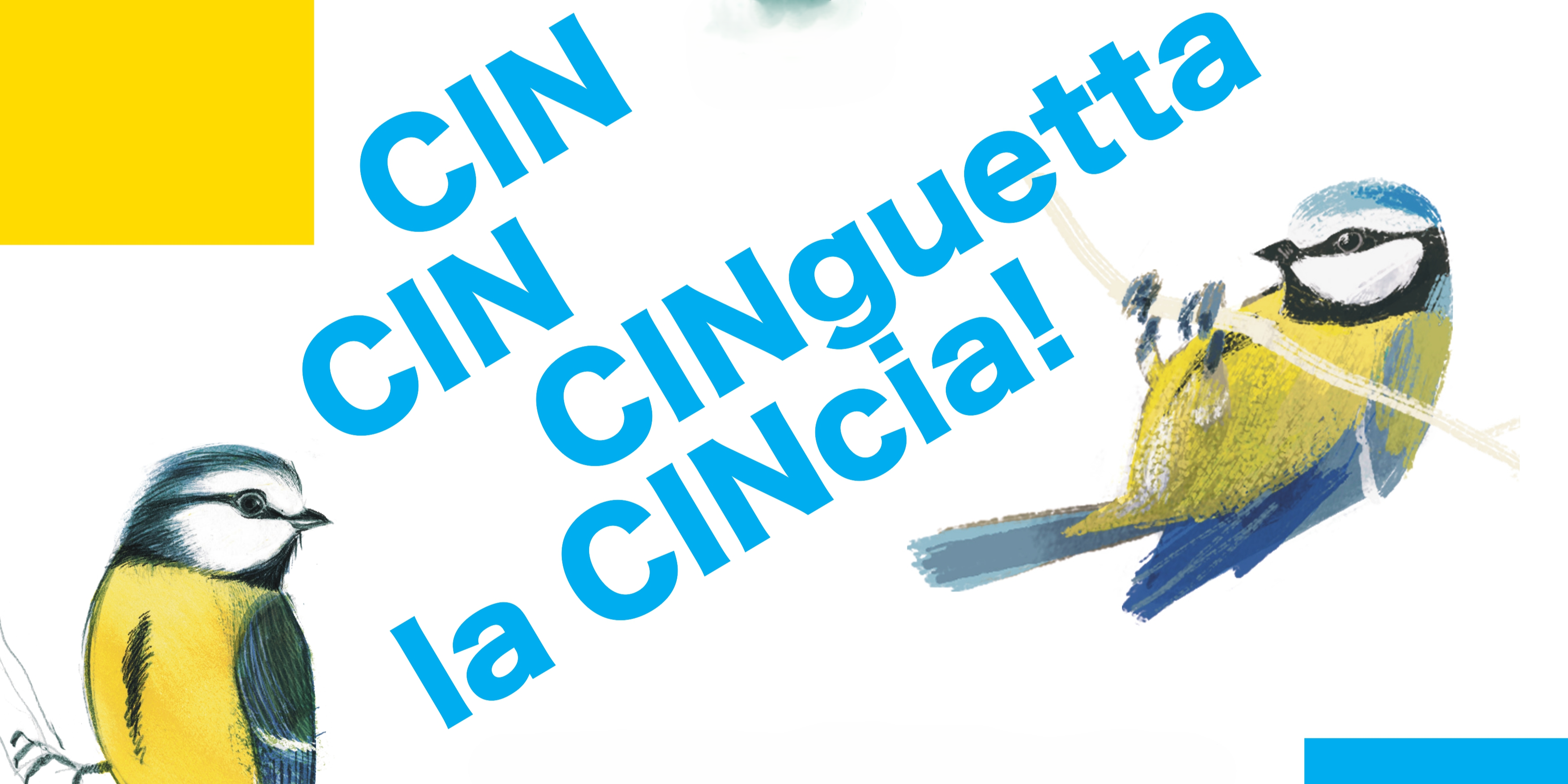 CIN CIN CINguetta la CINcia!