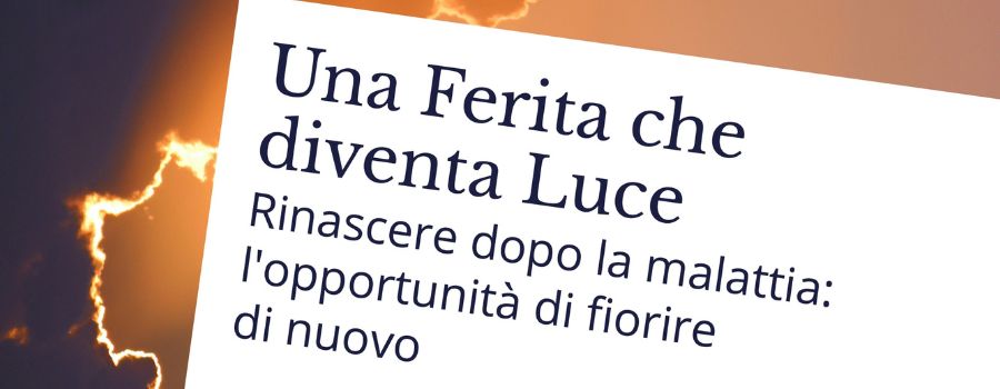Una Ferita che diventa Luce