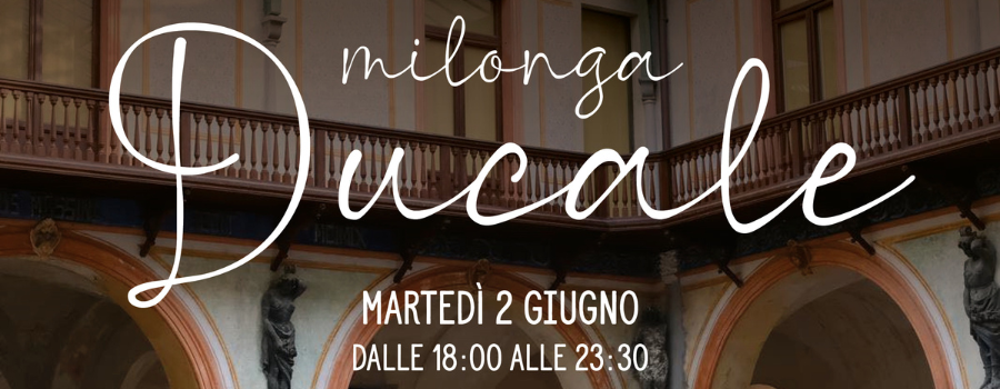 Milonga Ducale