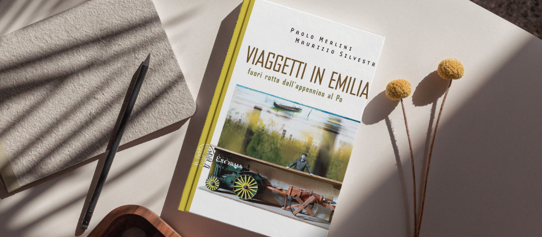 Viaggetto in Italia 2026: Viaggetti in Emilia. Fuori rotta dall’Appennino al Po