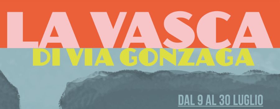 La Vasca di Via Gonzaga