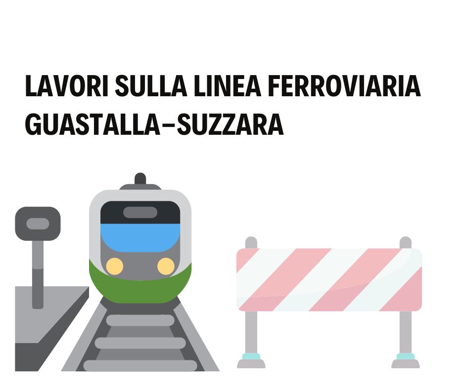 Avviso - Lavori sulla linea ferroviaria Guastalla-Suzzara 