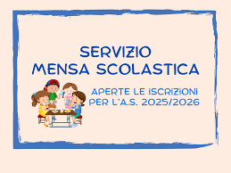 AVVISO PER ISCRIZIONI AL SERVIZIO MENSA E TRASPORTO SCOLASTICO ANNO 2025 - 2026