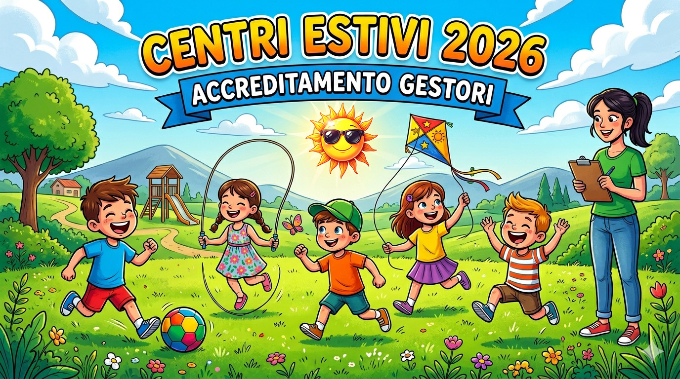 CENTRI ESTIVI 2026: bando accreditamento gestori