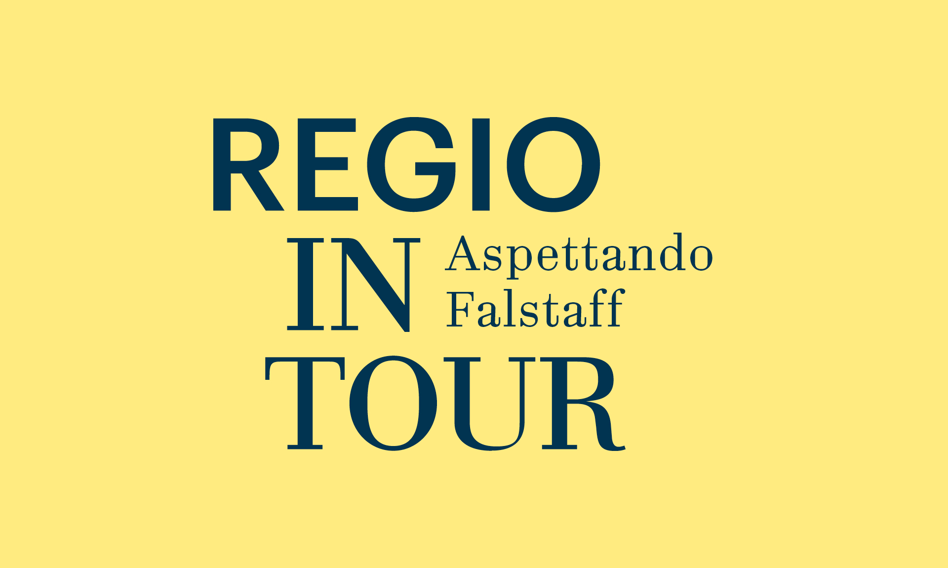 Regio in tour, Aspettando Falstaff