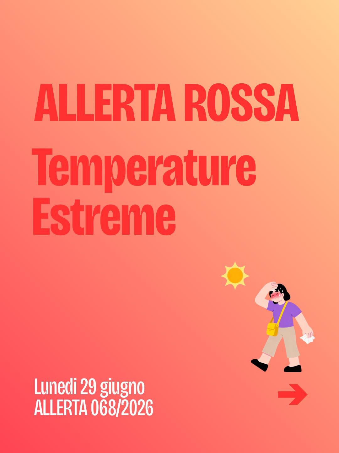 🔴 Allerta rossa per temperature estreme anche per lunedì 29 giugno 🔴