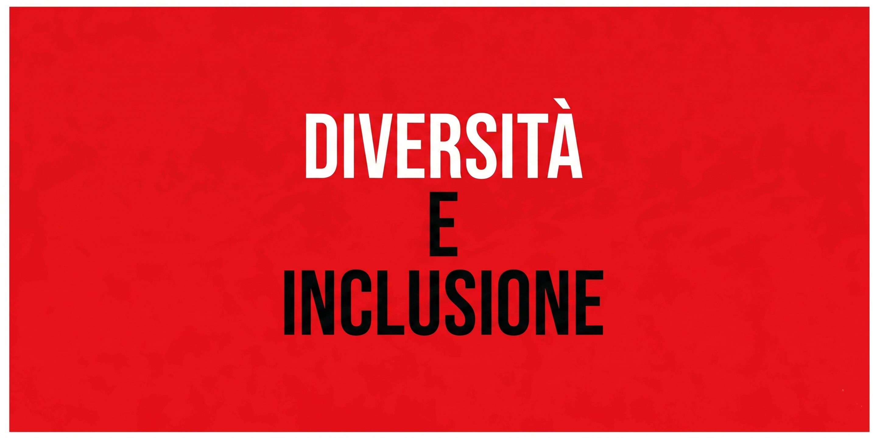 Diversità e inclusione di tutti