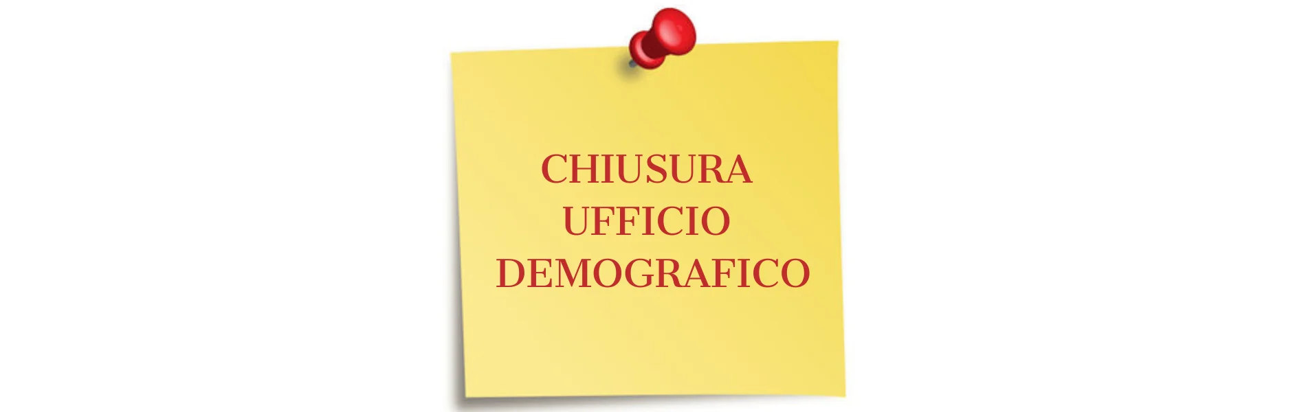Chiusura Ufficio demografico - Lunedì 24 novembre e Mercoledì 26 Novembre