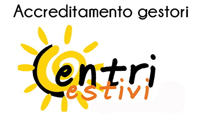 CENTRI ESTIVI 2025: bando accreditamento gestori