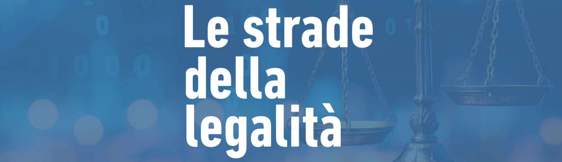 “Le Strade della Legalità”: al via i primi tre appuntamenti della rassegna dedicata alla cultura della legalità e alla cittadinanza attiva