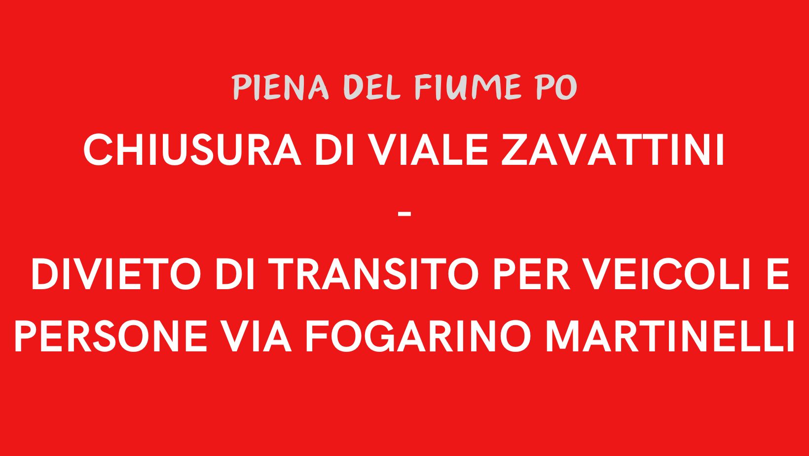 Chiusura di viale Zavattini e divieto di transito assoluto di Fogarino Martinelli 