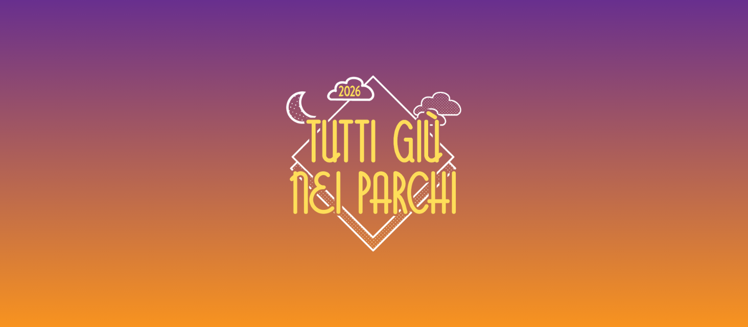 Tutti giù nei parchi 2026