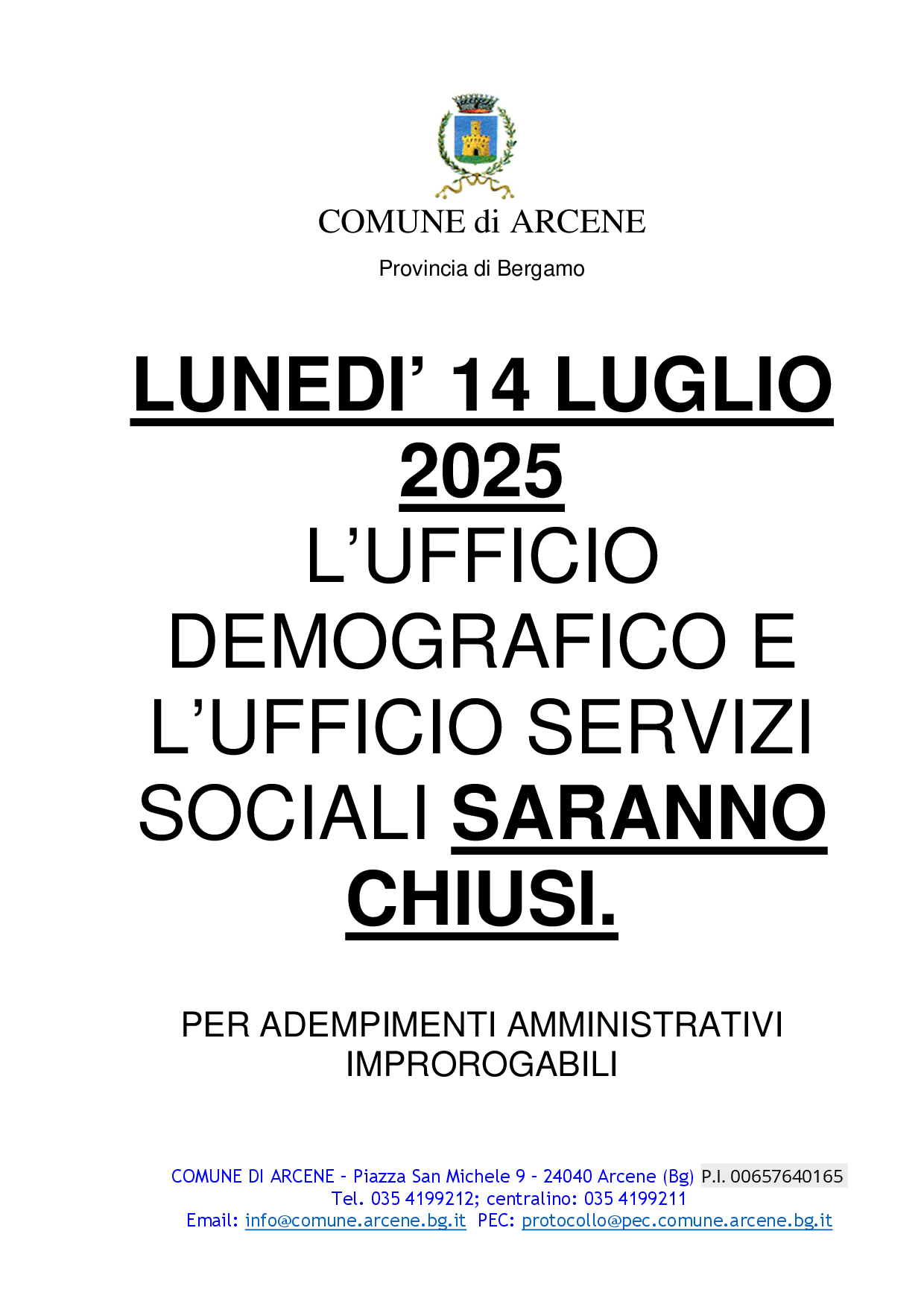 Chiusura Ufficio Demografico e Ufficio Servizi Sociali